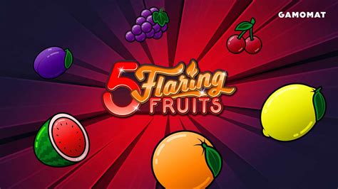 5 Flaring Fruits Bet365