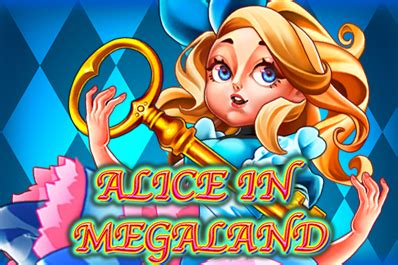 Alice In Megaland Netbet