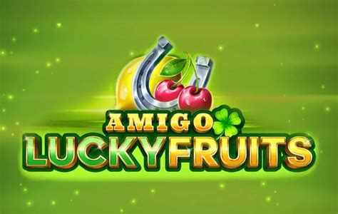 Amigo Lucky Fruits Pokerstars
