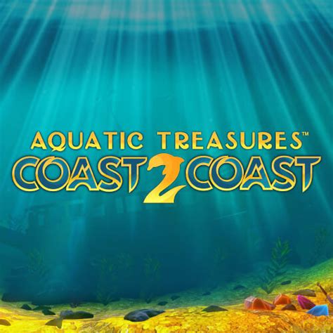 Aquatic Treasures Coast 2 Coast Sportingbet