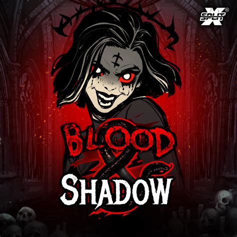 Blood And Shadow Betsul