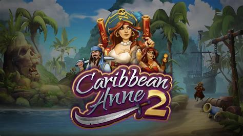 Caribbean Anne 2 Slot Gratis
