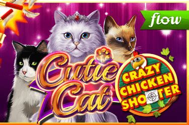 Cutie Cat Crazy Chicken Shooter Betway