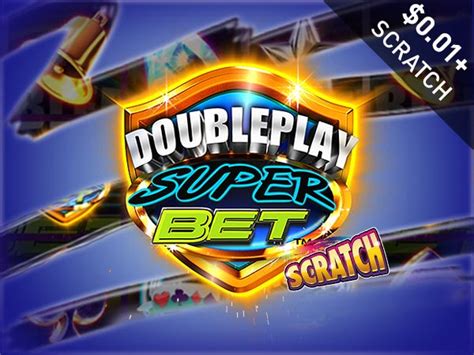 Double Play Superbet Scratch Betano