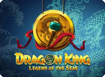 Dragon King Legend Of The Seas Betano