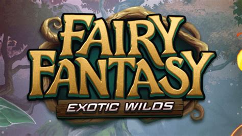 Fairy Fantasy Exotic Wilds Betsson