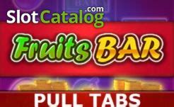 Fruits Bar Pull Tabs Bet365