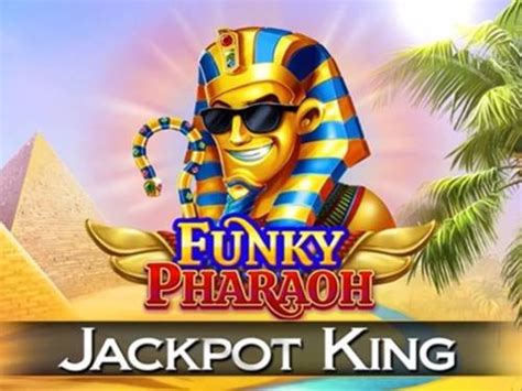 Funky Pharaoh Jackpot King Blaze