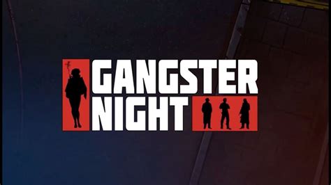Gangster Night Betsul