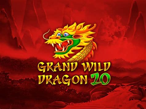 Grand Wild Dragon 20 Netbet