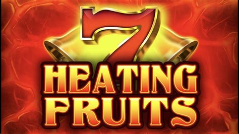 Heating Fruits Pokerstars
