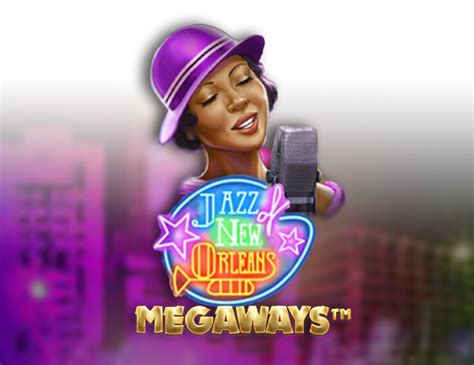 Jazz Of New Orleans Megaways 888 Casino