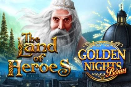 Jogar Land Of Heroes Golden Night Bonus Com Dinheiro Real
