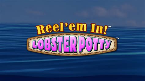 Jogar Reel Em In Lobster Potty Com Dinheiro Real