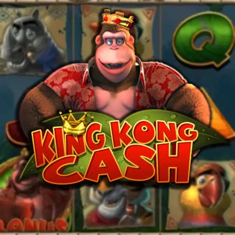 Jogue King Kong Cash Online