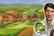Jogue La Dolce Vita Double Rush Online