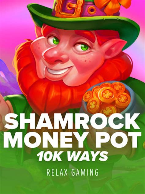 Jogue Shamrock Money Pot 10k Ways Online