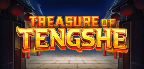 Jogue Treasure Of Tengshe Online