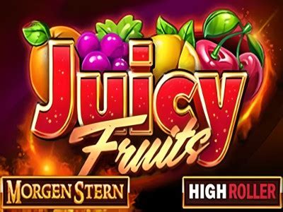 Juicy Fruits Morgenstern Bet365
