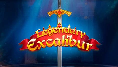 Legendary Excalibur Betsul