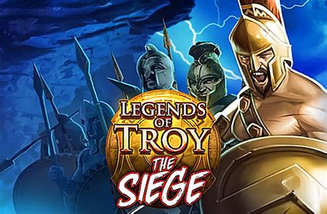 Legends Of Troy The Siege Betway