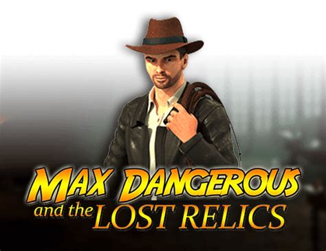 Max Dangerous And The Lost Relics Review 2024
