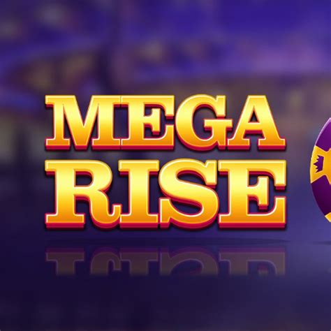 Mega Rise Slot Gratis