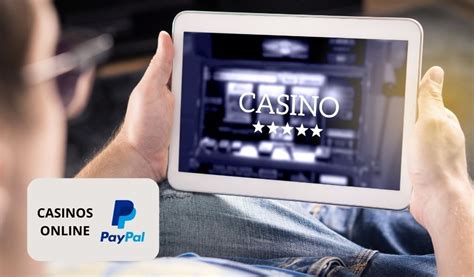 Nos Casinos Online Que Tomar Paypal