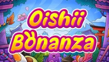 Oishii Bonanza Betsson