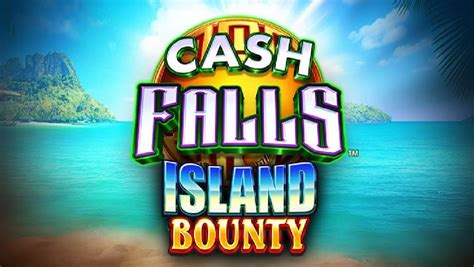 Play Cash Falls Island Bounty Slot