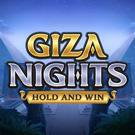 Play Giza Nights Hold And Win Slot