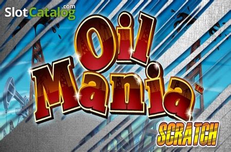 Play Oil Mania Scratch Slot