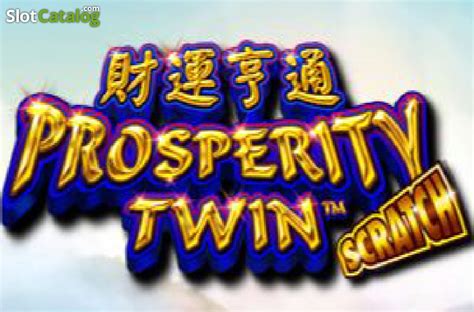 Play Prosperity Twin Scratch Slot