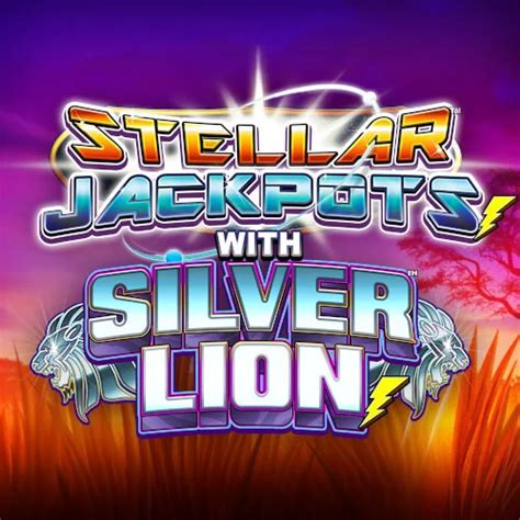 Play Stellar Jackpots With Silver Lion Slot