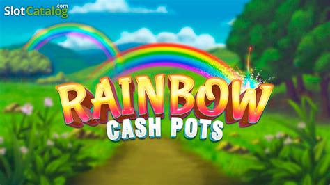Rainbow Cash Pots Betano
