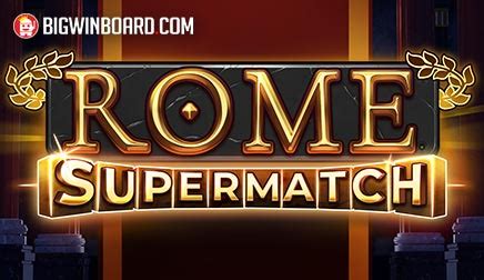 Rome Supermatch Betano