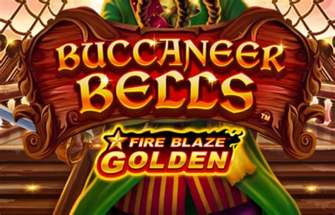 Slot Fire Blaze Golden Buccaneer Bells