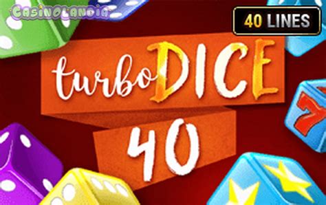 Slot Turbo Dice 40