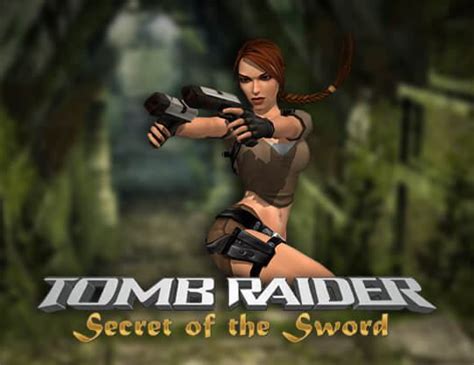 Tomb Raider Secret Of The Sword Betsul