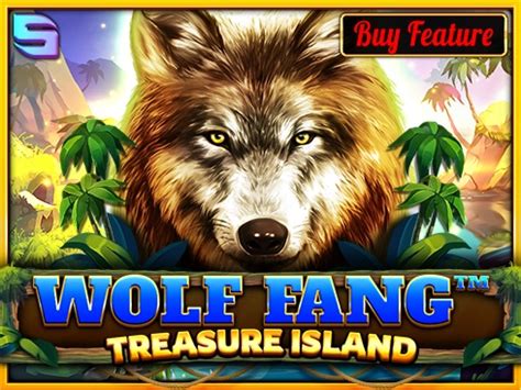 Wolf Fang Treasure Island Betano